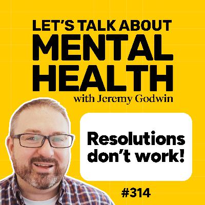 Why new years resolutions don’t work (and what does) (#314)