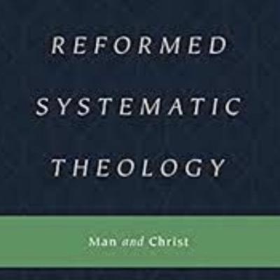 "Reformed Systematic Theology" by Joel Beeke, Vol. 2, Chap. 20-22 "Reformed Systematic Theology" by Joel Beeke, Vol. 2, Chap. 20-22
