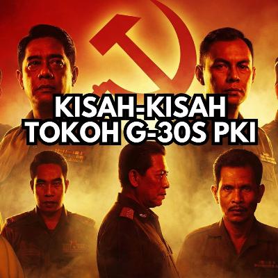 Terbongkar‼️ Sejarah Gelap Tokoh-Tokoh G-30S PKI #podcast #g30spki #pki
