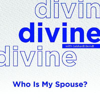 Who Is My Spouse?