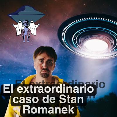 El Extraodinario caso de Stan Romanek