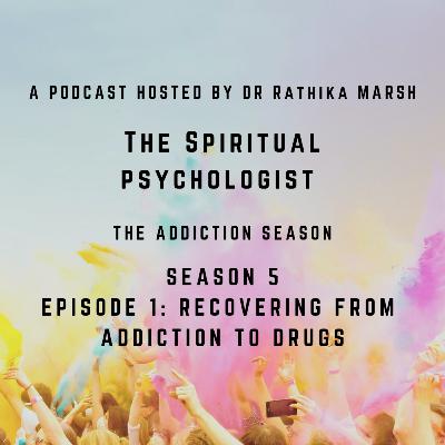 Recovering from addiction to drugs