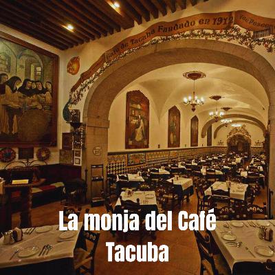 La monja del Café Tacuba La monja del Café Tacuba