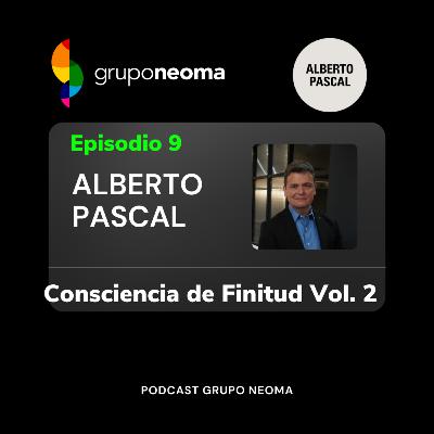 Consciencia de Finitud Vol. 2 | Alberto Pascal