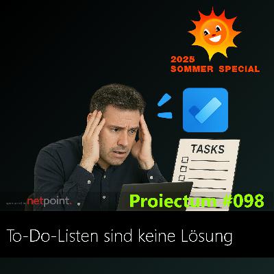 #098 | To-Do-Listen sind keine Lösung