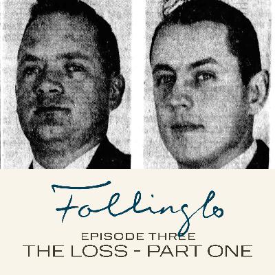 Episode Three: The Loss - Part One
