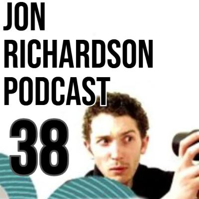 #38 Jon Richardson Podcast with John Gordillo