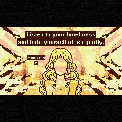 Moonrise - 2 - About Loneliness