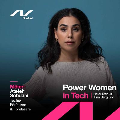 #17 Atefeh Sebdani - Techie, Författare och Föreläsare