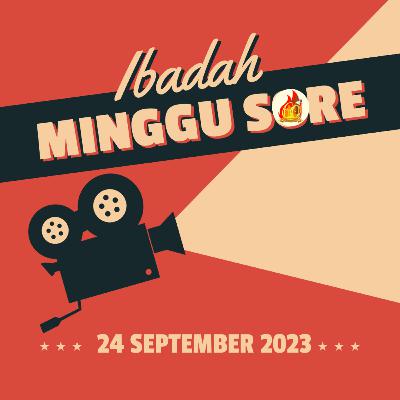 Kebaktian Sore, 24 SEPT 2023 (LIVE)