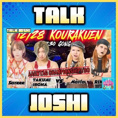 Talk Joshi #41: TJPW Prelude to Grand Princess & Marvelous December ‘25 Korakuen Hall Reviews!