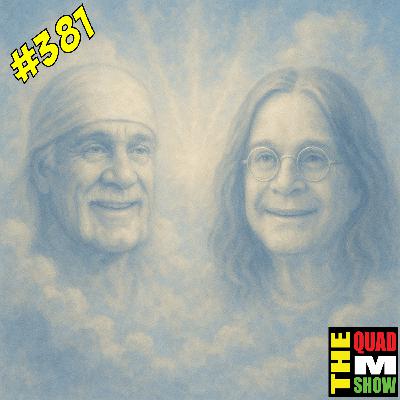 #381 - Remembering Ozzy & The Hulkster