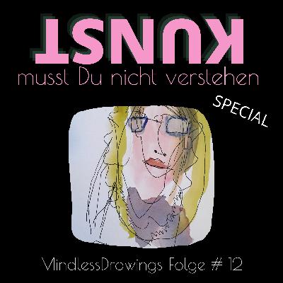 Folge #12 Mindless Drawings - Zeichnen ohne Verstand