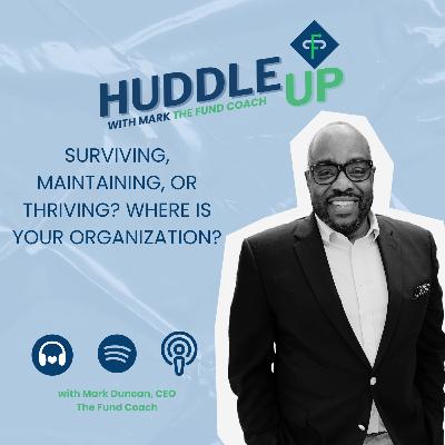 Surviving, Maintaining, or Thriving? Where's Your Organization?