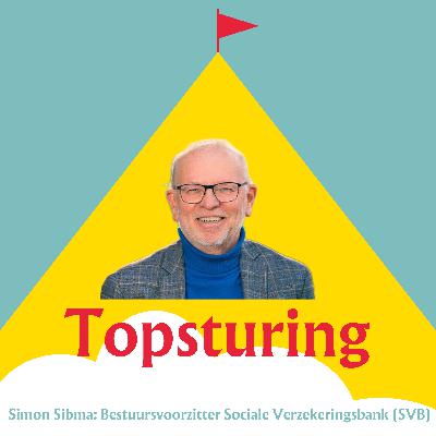 Aflevering 16: Simon Sibma, bestuursvoorzitter van de Sociale Verzekeringsbank (SVB)