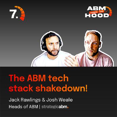 7. The ABM tech stack shakedown 7. The ABM tech stack shakedown