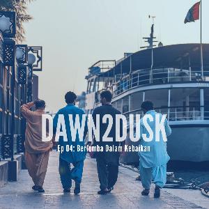 Dawn2Dusk Episode 04: Berlomba Dalam Kebaikan Dawn2Dusk Episode 04: Berlomba Dalam Kebaikan