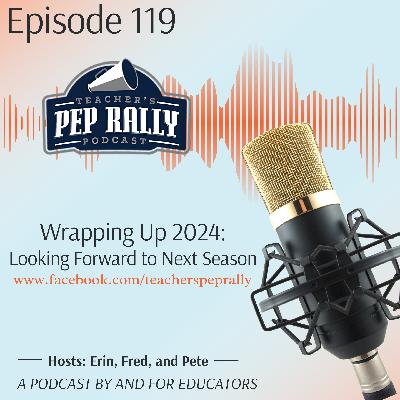 S8 E119: Wrapping Up 2024