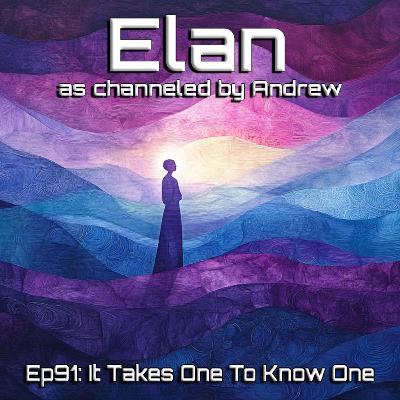 EP91: It Takes One To Know One