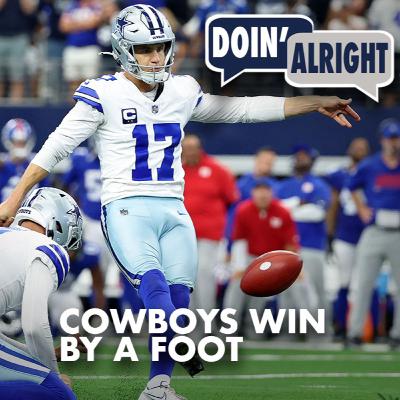 Cowboys Escape Giants In An Overtime Showdown | Doin' Alright