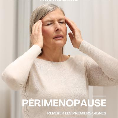 PÉRIMÉNOPAUSE PÉRIMÉNOPAUSE