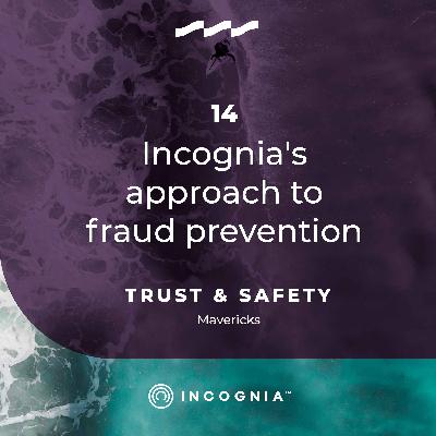 Incognia's approach to fraud prevention