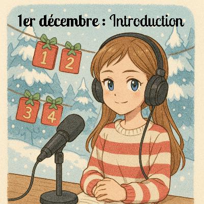 1er décembre - Le Calendrier de l'avent "Si on racontait"