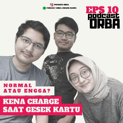EPS 10 - NORMAL ATAU NGGA KENA CHARGE SAAT GESEK KARTU EPS 10 - NORMAL ATAU NGGA KENA CHARGE SAAT GESEK KARTU