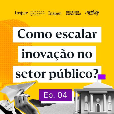 Empreendedorismo e inovação no 3º setor e na gestão pública | Insper Podcast Empreendedorismo e inovação no 3º setor e na gestão pública | Insper Podcast
