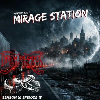 S10 Ep15: S10E15 - "Mirage Station" - Drew Blood S10 Ep15: S10E15 - "Mirage Station" - Drew Blood