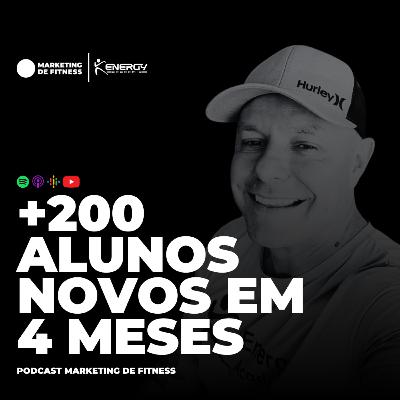 +200 ALUNOS NOVOS EM 4 MESES | PODCAST 090 +200 ALUNOS NOVOS EM 4 MESES | PODCAST 090
