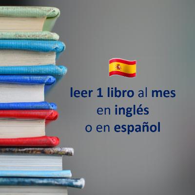 🇪🇸 leer 1 libro al mes en inglés o en español 🇪🇸 leer 1 libro al mes en inglés o en español