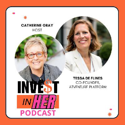 Activating the Next Generation of Angel Investors with Tessa de Flines and host Catherine Gray Ep. 482