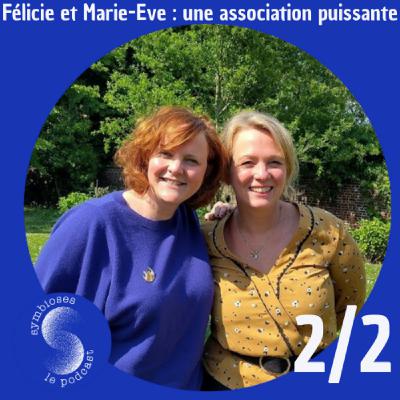 S2: Quand ton associée te sauve la vie: Felicie et Marie-Eve, 2/2