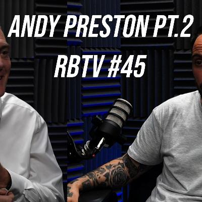 Andy Preston Pt. 2