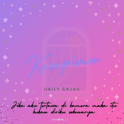 " jika aku tertawa didepan kamera maka itu bukan aku"