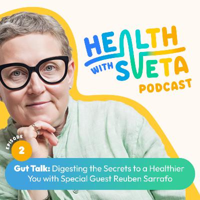 Gut Talk: Digesting the Secrets to a Healthier You