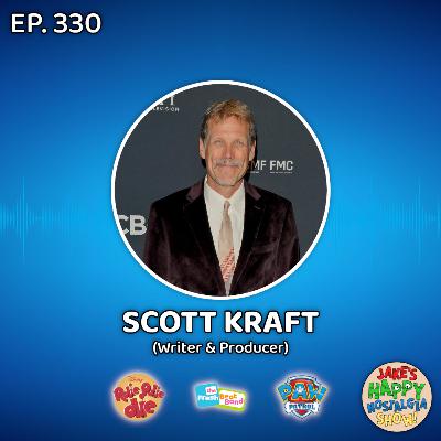 Episode 330: Scott Kraft (Writer & Producer) Episode 330: Scott Kraft (Writer & Producer)