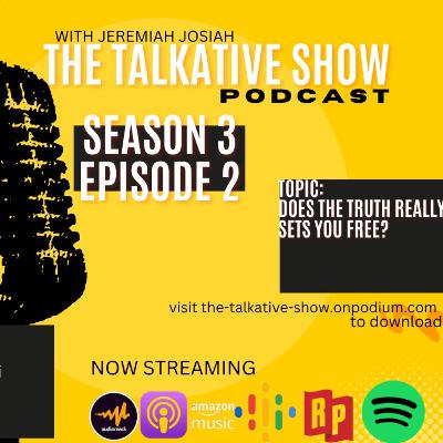 DOES THE TRUTH REALLY SETS YOU FREE?