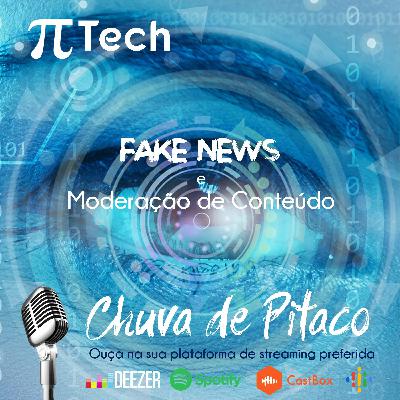 PiTech - Fake News e Moderação de Conteúdo