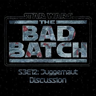 The Bad Batch S3E12: Juggernaut