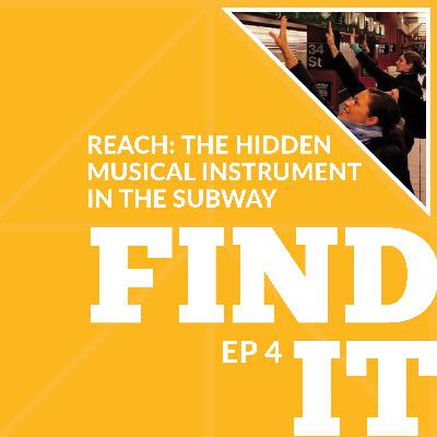 Reach: The hidden musical instrument in the subway Reach: The hidden musical instrument in the subway