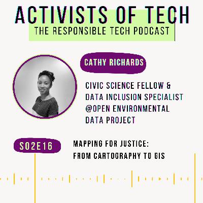 Mapping for justice: from cartography to GIS, with Cathy Richards from the Open Environmental Data Project
