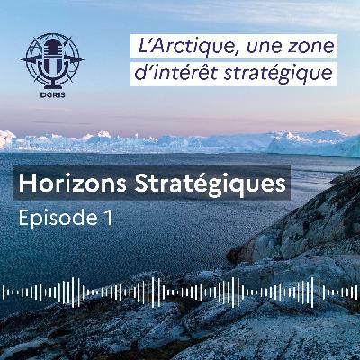 L’Arctique, une zone d’intérêt stratégique
