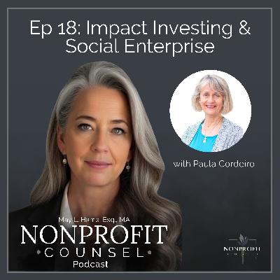 Impact Investing & Social Enterprise: What Nonprofit Leaders Need to Know with Dr. Paula Cordeiro