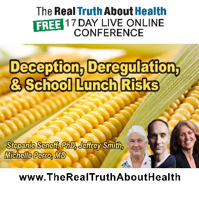 Biotech deception, deregulation, and school lunch risks