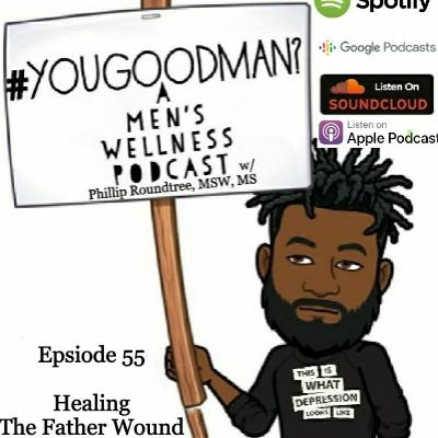 Healing The Father Wound Healing The Father Wound