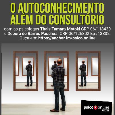 Autoconhecimento com as psicólogas Thais Motoki e Debora Barros.