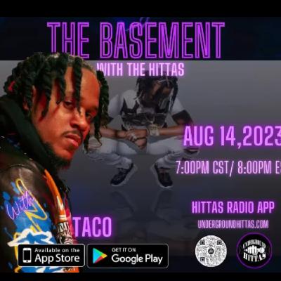 The Basement with the Hittas Ft Taco The Basement with the Hittas Ft Taco