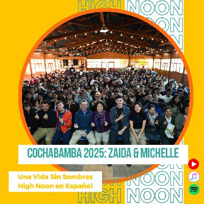 #144 Tour Mundial: Cochabamba 2025 |  Zaida & Michelle